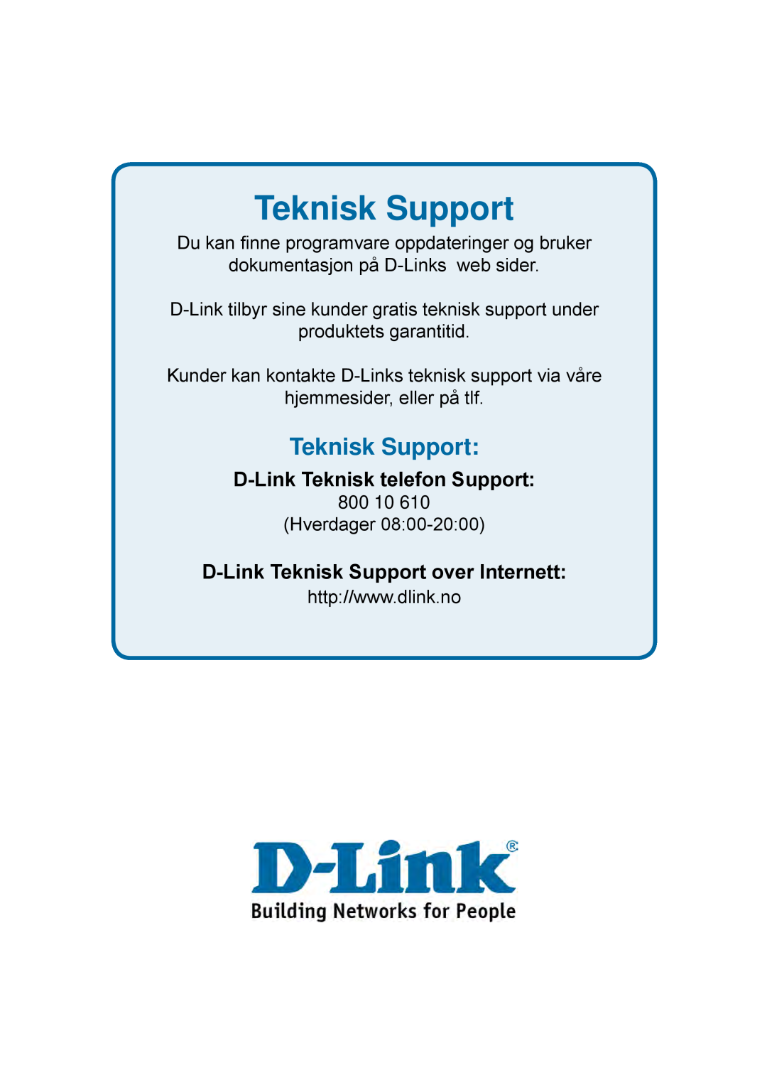 D-Link DES-1228P D-Link Teknisk telefon Support, D-Link Teknisk Support over Internett, produktets garantitid 