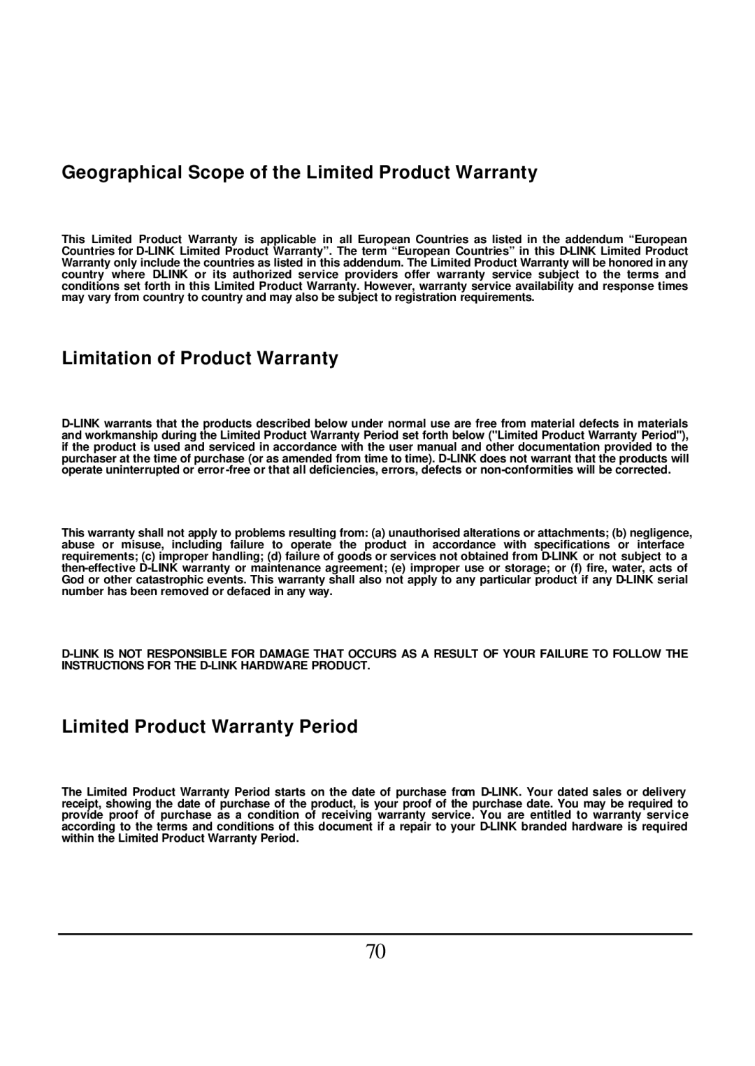 D-Link DES-1526 manual Geographical Scope of the Limited Product Warranty, Limitation of Product Warranty 