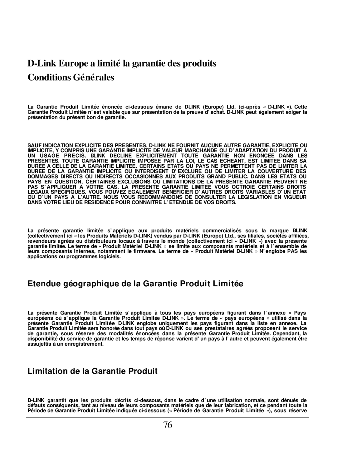 D-Link DES-1526 manual Etendue géographique de la Garantie Produit Limitée, Limitation de la Garantie Produit 