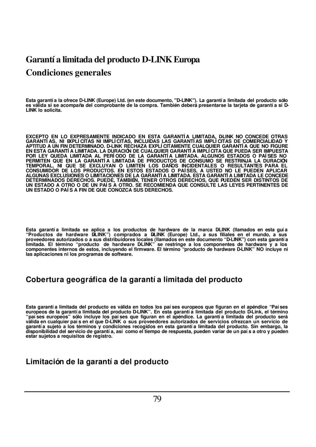 D-Link DES-1526 manual Cobertura geográfica de la garantía limitada del producto, Limitación de la garantía del producto 