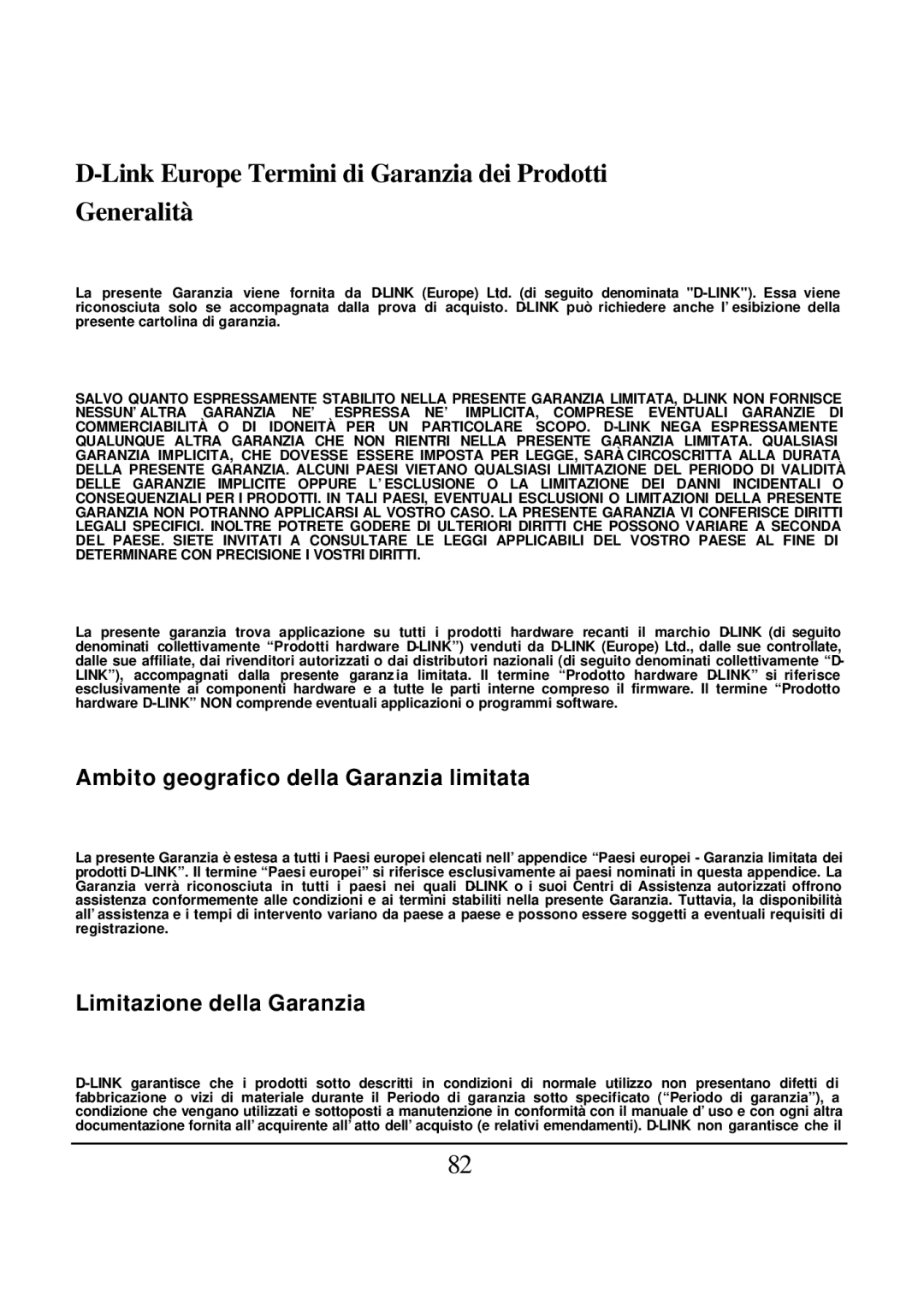 D-Link DES-1526 manual Link Europe Termini di Garanzia dei Prodotti Generalità, Ambito geografico della Garanzia limitata 