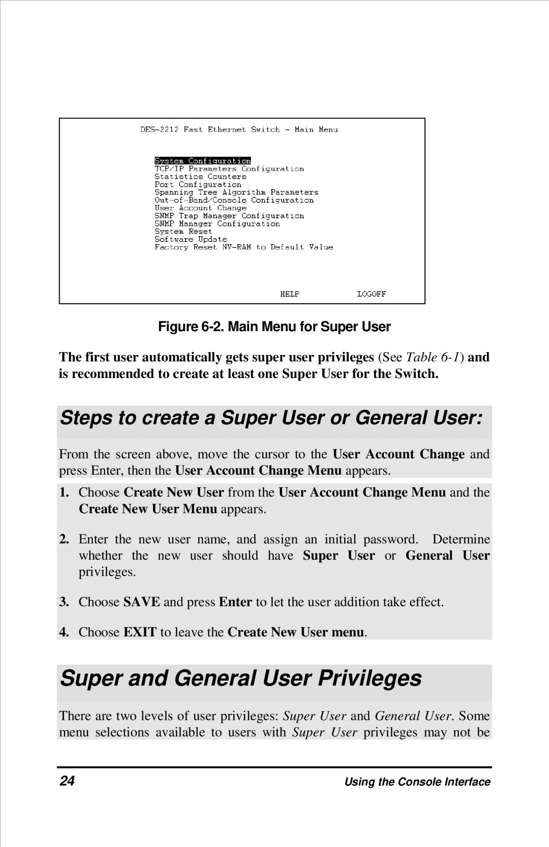 D-Link DES-2212 manual Super and General User Privileges, Steps to create a Super User or General User 