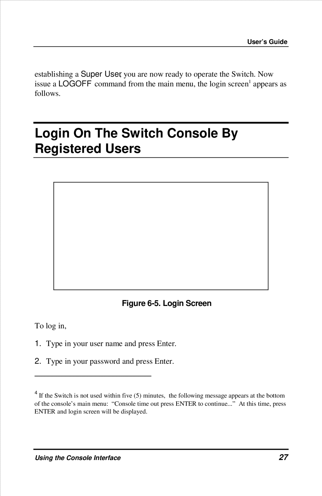 D-Link DES-2212 manual Login On The Switch Console By Registered Users 