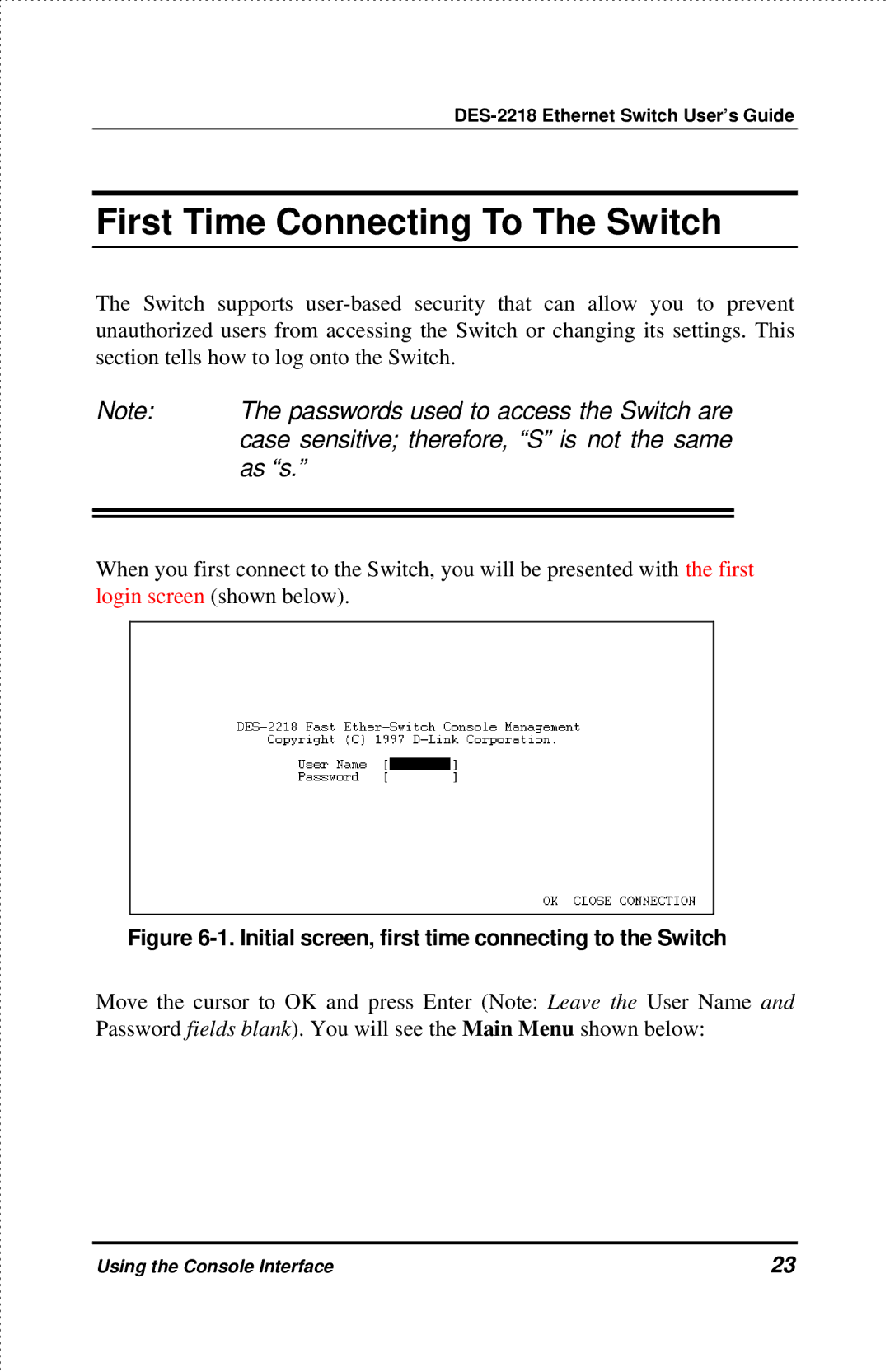 D-Link DES-2218 manual First Time Connecting To The Switch 