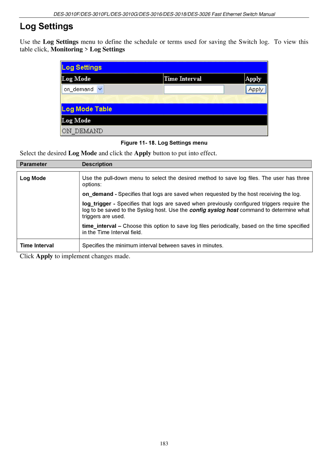 D-Link DES-3018 manual Log Settings, ParameterDescription Log Mode Time Interval 