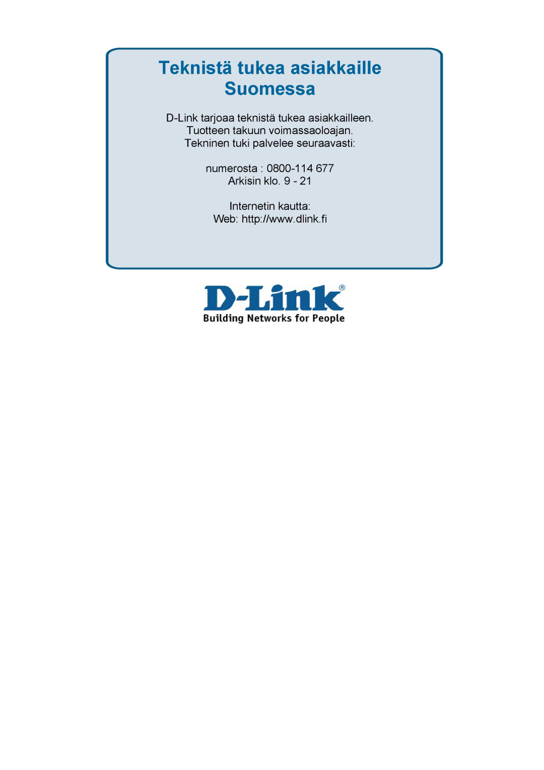 D-Link DES-3018 manual Teknistä tukea asiakkaille Suomessa 