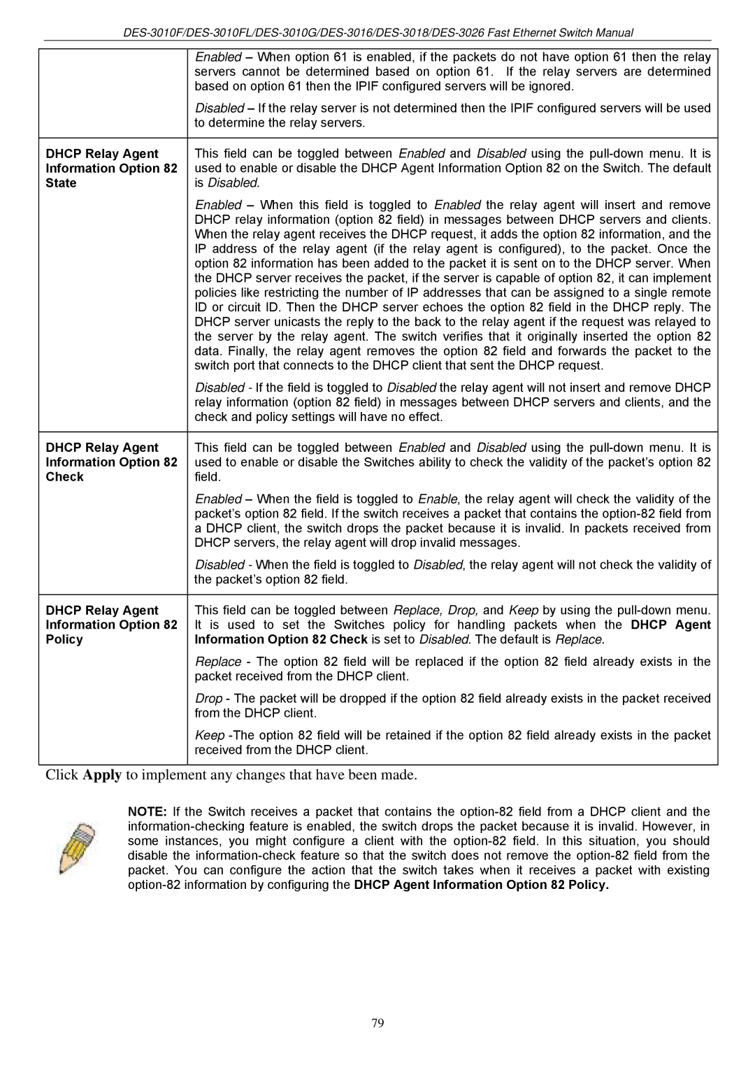 D-Link DES-3018 manual Click Apply to implement any changes that have been made 