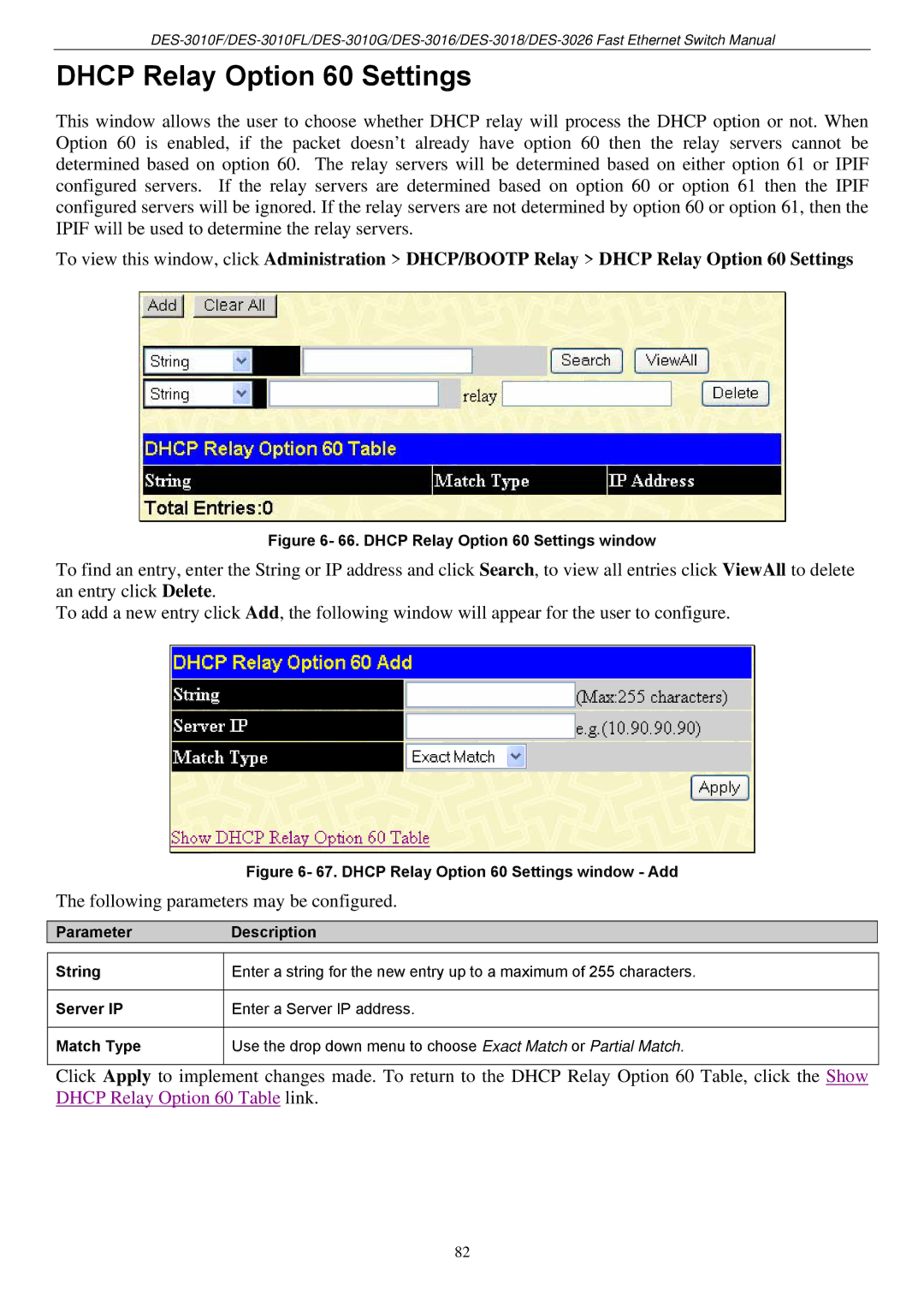 D-Link DES-3018 manual Dhcp Relay Option 60 Settings, Following parameters may be configured 