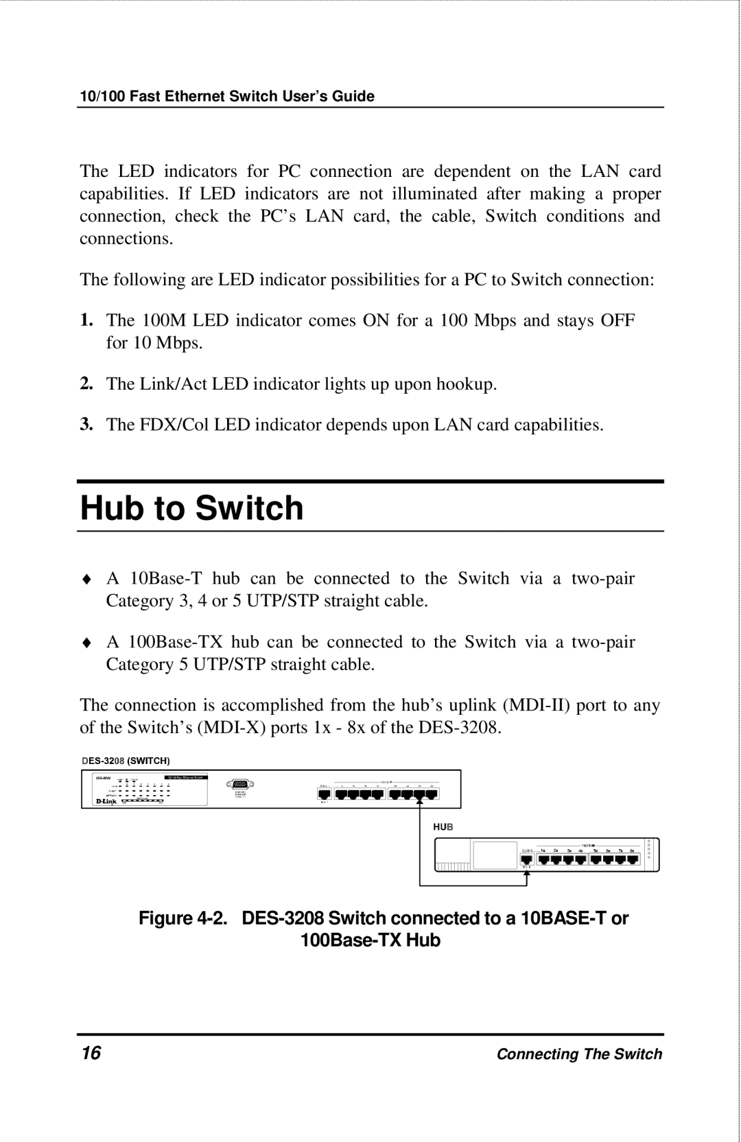 D-Link manual Hub to Switch, DES-3208 Switch connected to a 10BASE-T or 100Base-TX Hub 