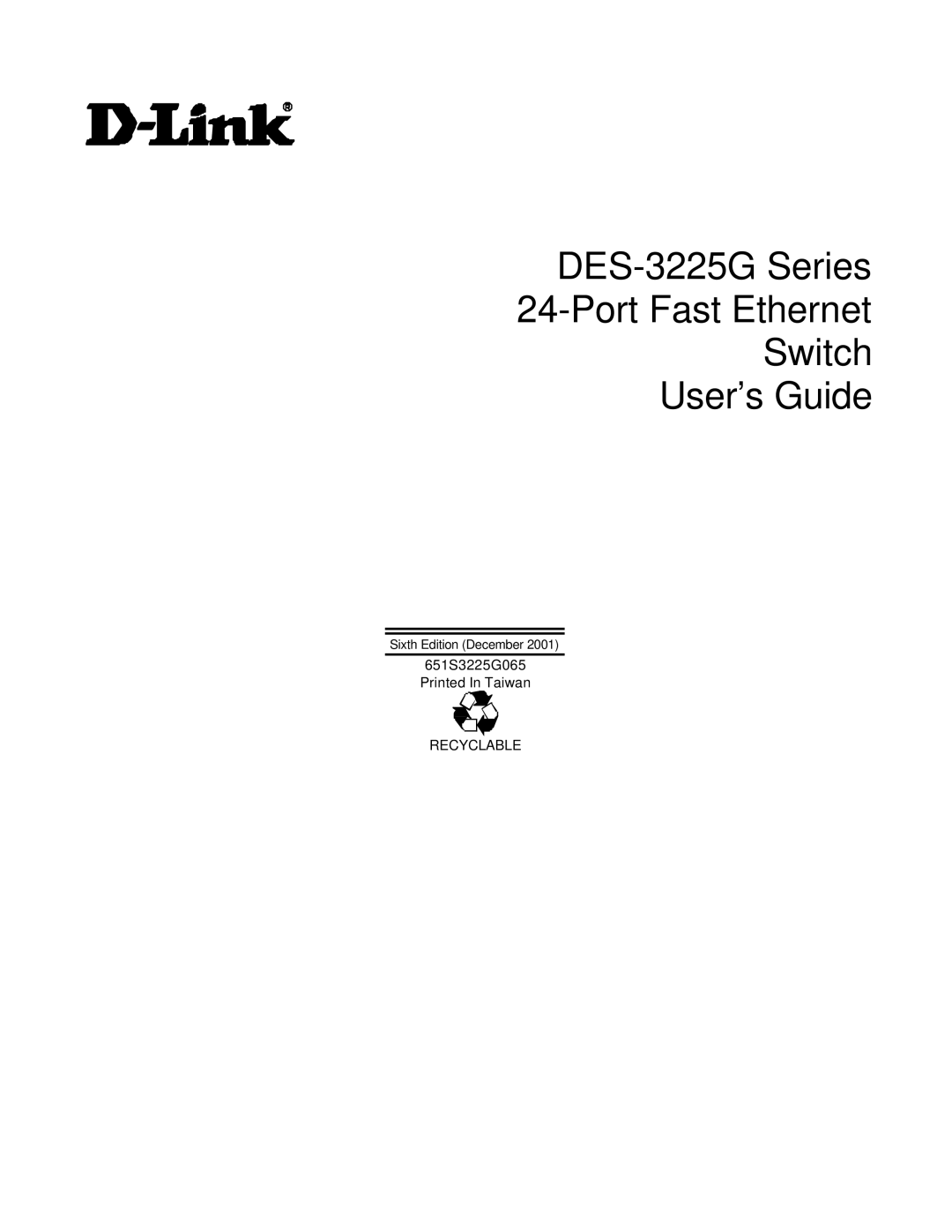 D-Link manual DES-3225G Series Port Fast Ethernet Switch User’s Guide 