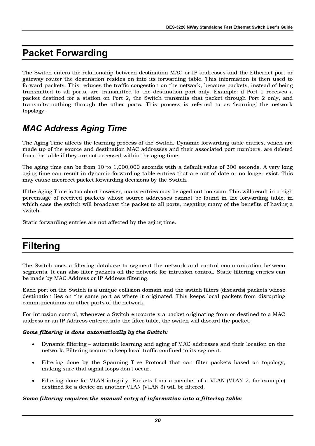 D-Link DES-3226 Packet Forwarding, Filtering, MAC Address Aging Time, Some filtering is done automatically by the Switch 