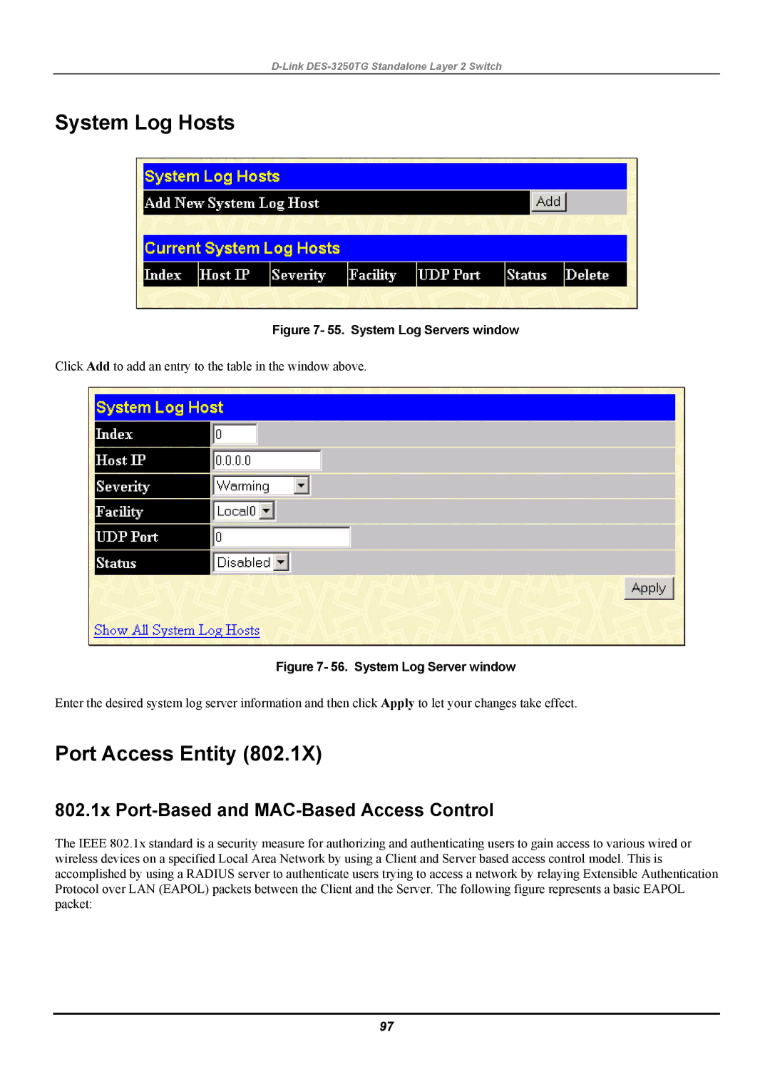 D-Link DES-3250TG manual System Log Hosts, Port Access Entity, 802.1x Port-Based and MAC-Based Access Control 