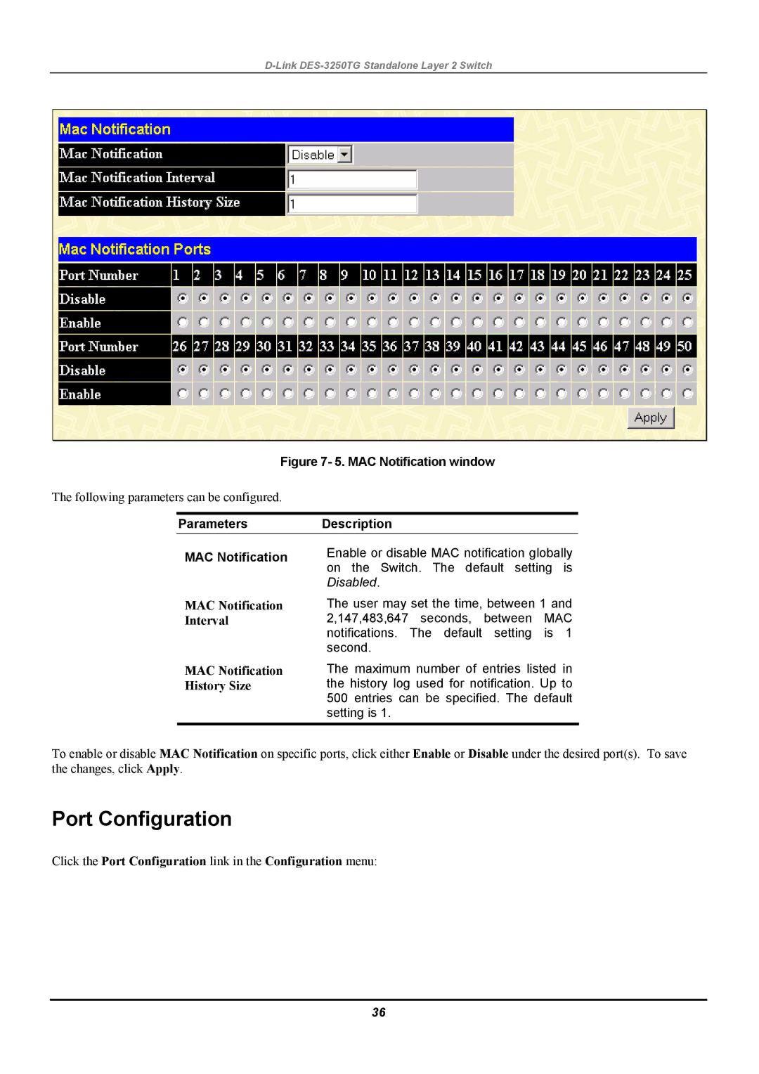 D-Link DES-3250TG manual Port Configuration, MAC Notification Interval, MAC Notification History Size 