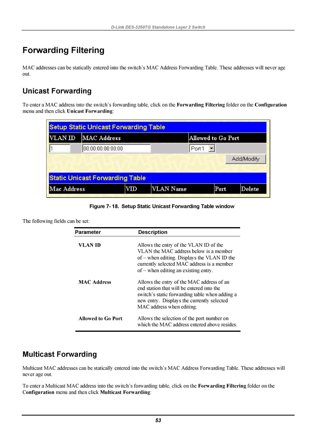 D-Link DES-3250TG manual Forwarding Filtering, Unicast Forwarding, Multicast Forwarding, MAC Address, Allowed to Go Port 