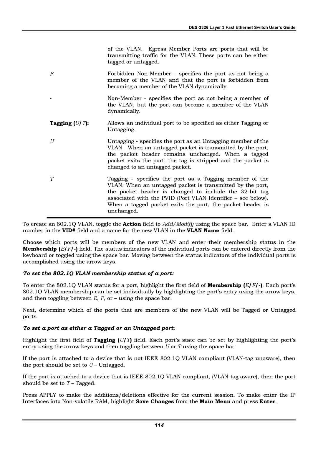 D-Link DES-3326 manual Tagging U/T, To set the 802.1Q Vlan membership status of a port, 114 