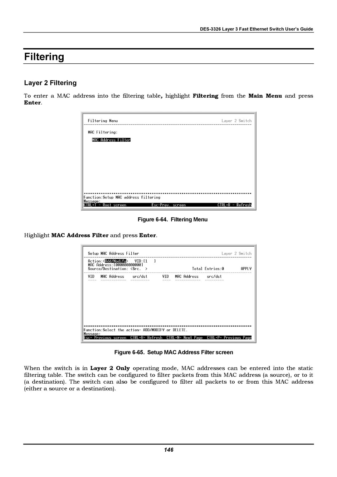 D-Link DES-3326 manual Layer 2 Filtering, Highlight MAC Address Filter and press Enter, 146 