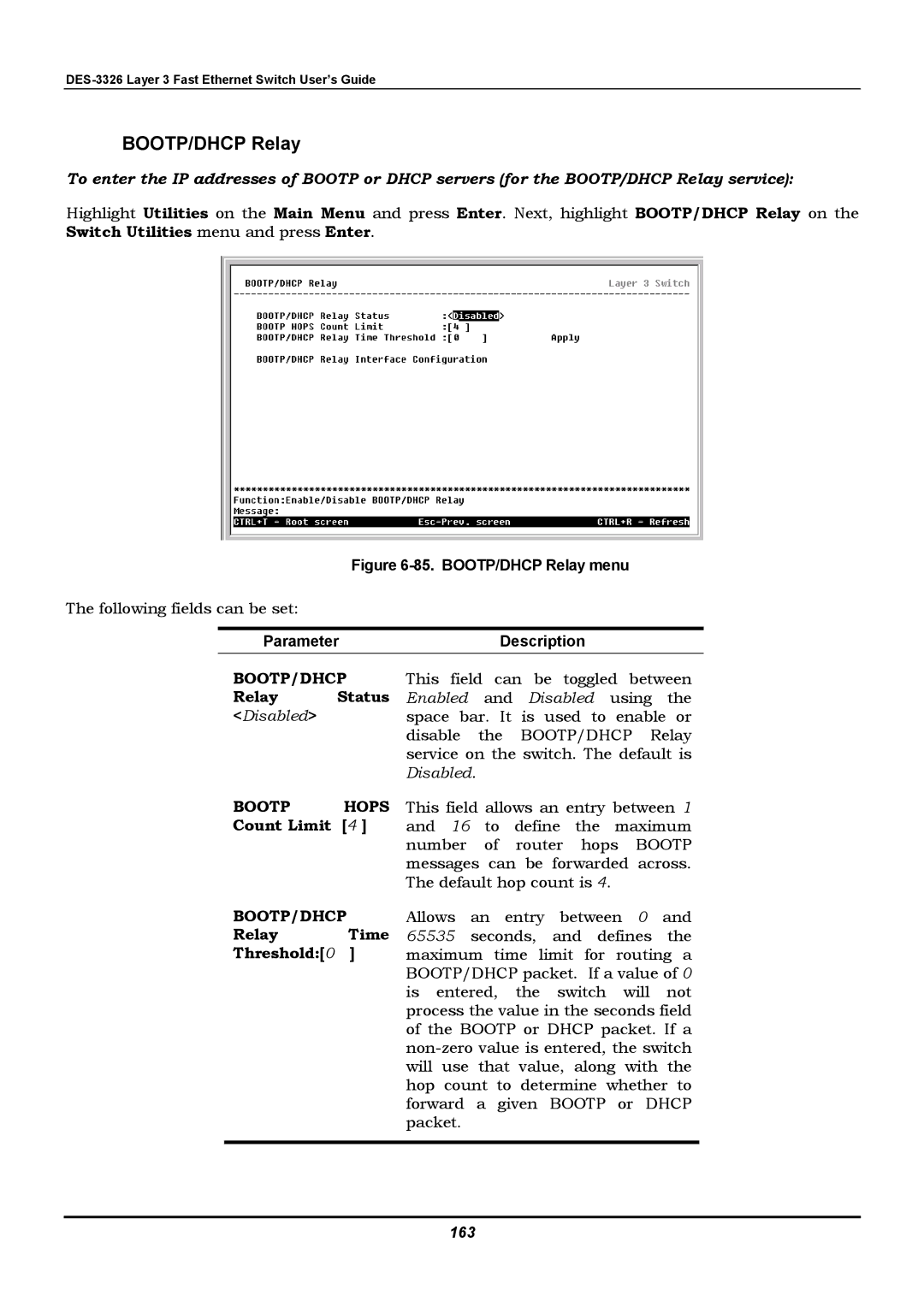 D-Link DES-3326 manual BOOTP/DHCP Relay, Relay Status Disabled, Bootp Hops Count Limit, Relay Time Threshold0, 163 