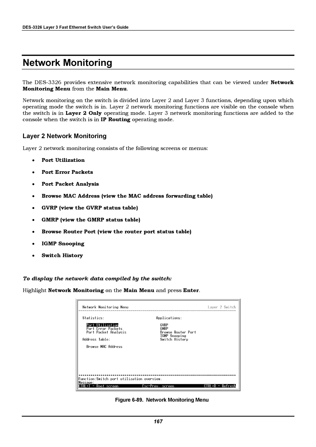 D-Link DES-3326 manual Layer 2 Network Monitoring, To display the network data compiled by the switch, 167 