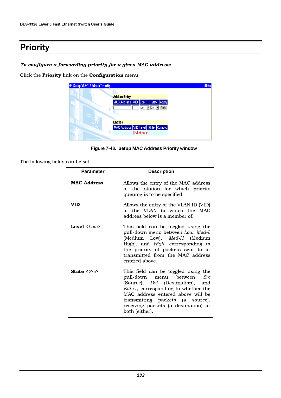 D-Link DES-3326 manual To configure a forwarding priority for a given MAC address, Level Low, State Src, 233 