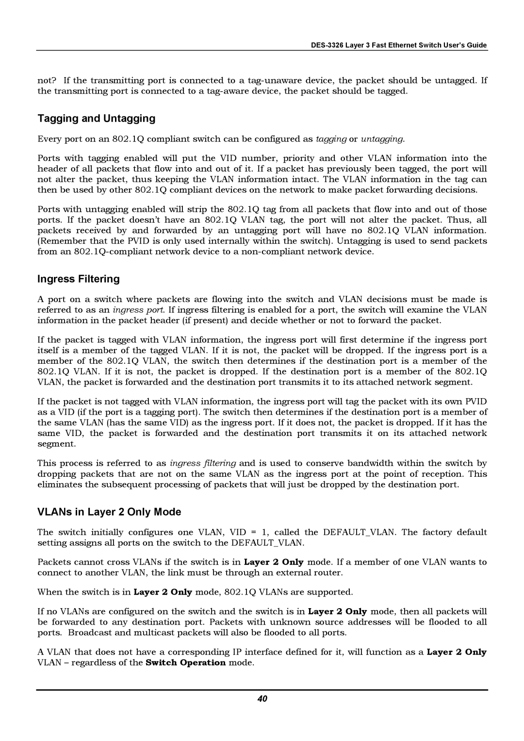 D-Link DES-3326 manual Tagging and Untagging, Ingress Filtering, VLANs in Layer 2 Only Mode 