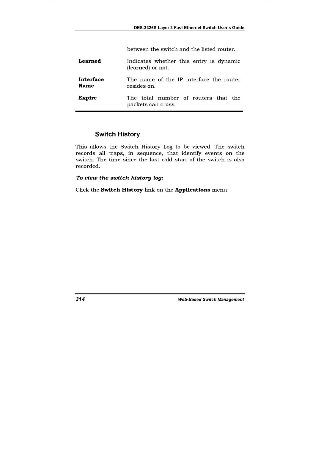 D-Link DES-3326S manual To view the switch history log, Click the Switch History link on the Applications menu, 314 
