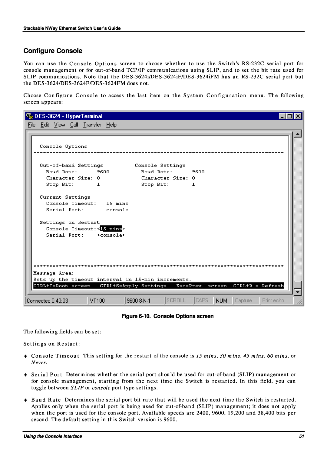 D-Link DES-3624 manual Configure Console, 10. Console Options screen, Settings on Restart 