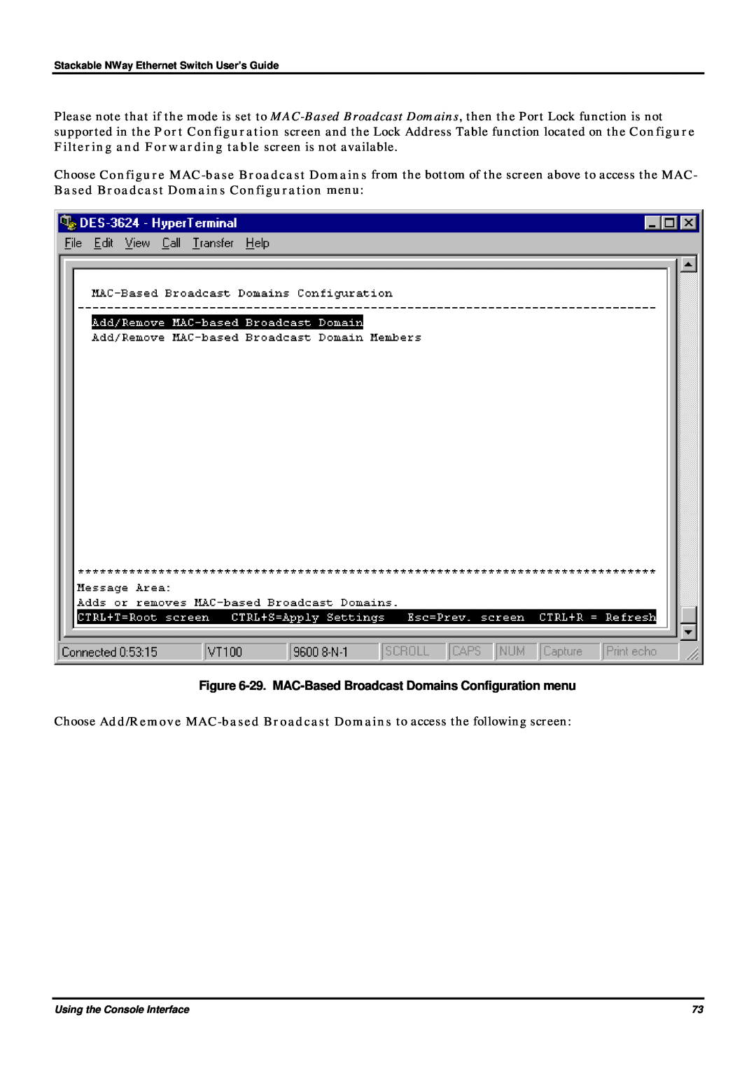 D-Link DES-3624 manual 29. MAC-Based Broadcast Domains Configuration menu 