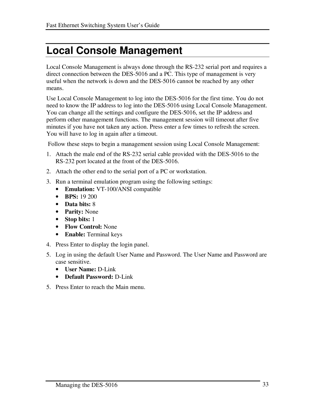 D-Link DES-5016 manual Local Console Management, ∙ Data bits ∙ Parity None ∙ Stop bits ∙ Flow Control None 