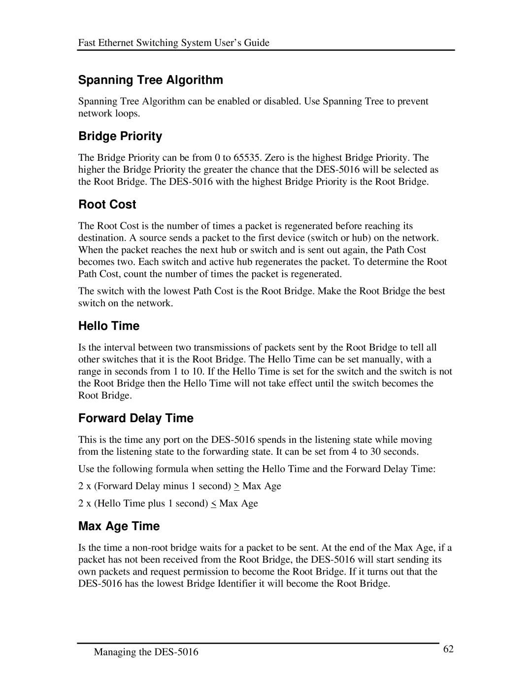 D-Link DES-5016 manual Spanning Tree Algorithm, Bridge Priority, Root Cost, Hello Time, Forward Delay Time, Max Age Time 