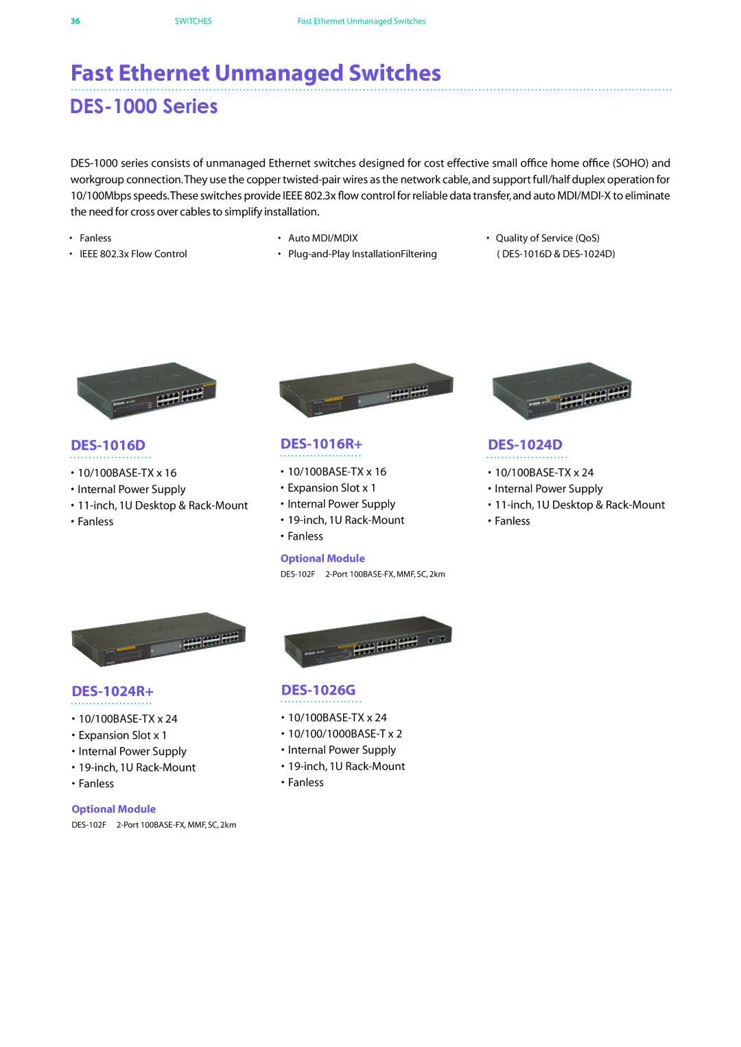 D-Link DES-7200 Fast Ethernet Unmanaged Switches, DES-1000 Series, DES-1016D DES-1016R+ DES-1024D, DES-1024R+ DES-1026G 