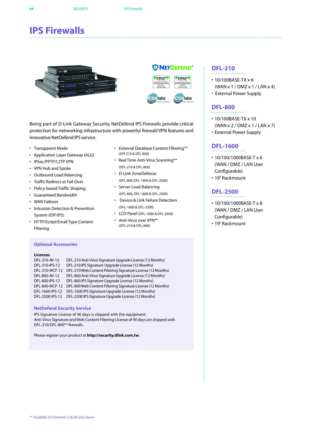 D-Link DES-7200 IPS Firewalls, DFL-210, DFL-800, DFL-1600, DFL-2500, 10/100/1000BASE-T x 6 WAN / DMZ / LAN User, Licenses 