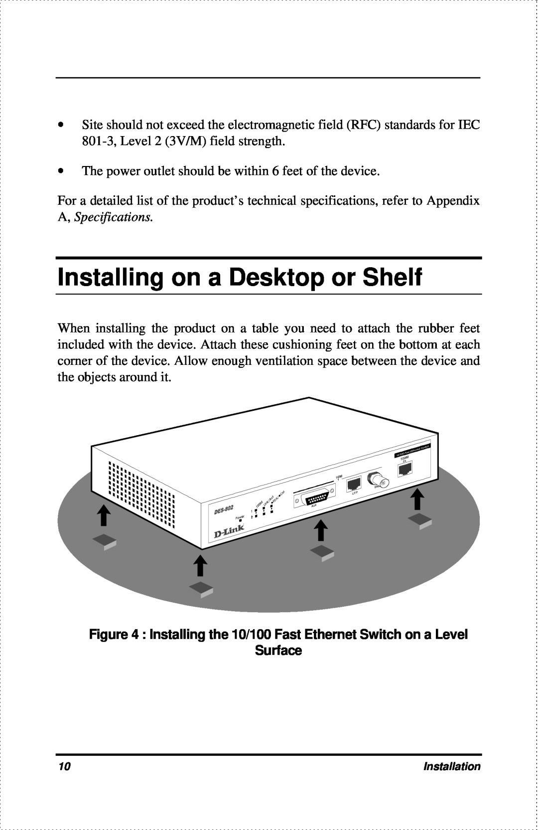 D-Link DES-802 manual Installing on a Desktop or Shelf, Installing the 10/100 Fast Ethernet Switch on a Level, Surface 