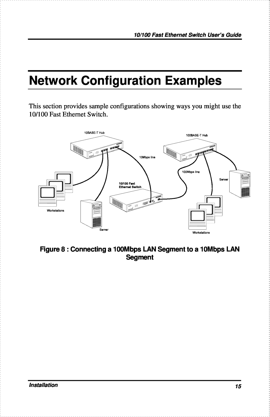 D-Link DES-802 Network Configuration Examples, Connecting a 100Mbps LAN Segment to a 10Mbps LAN Segment, Installation 
