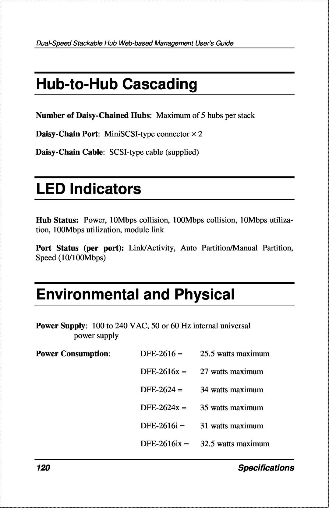 D-Link DFE-2600 manual Hub-to-Hub Cascading, LED Indicators, Environmental and Physical, Power Consumption, Specifications 