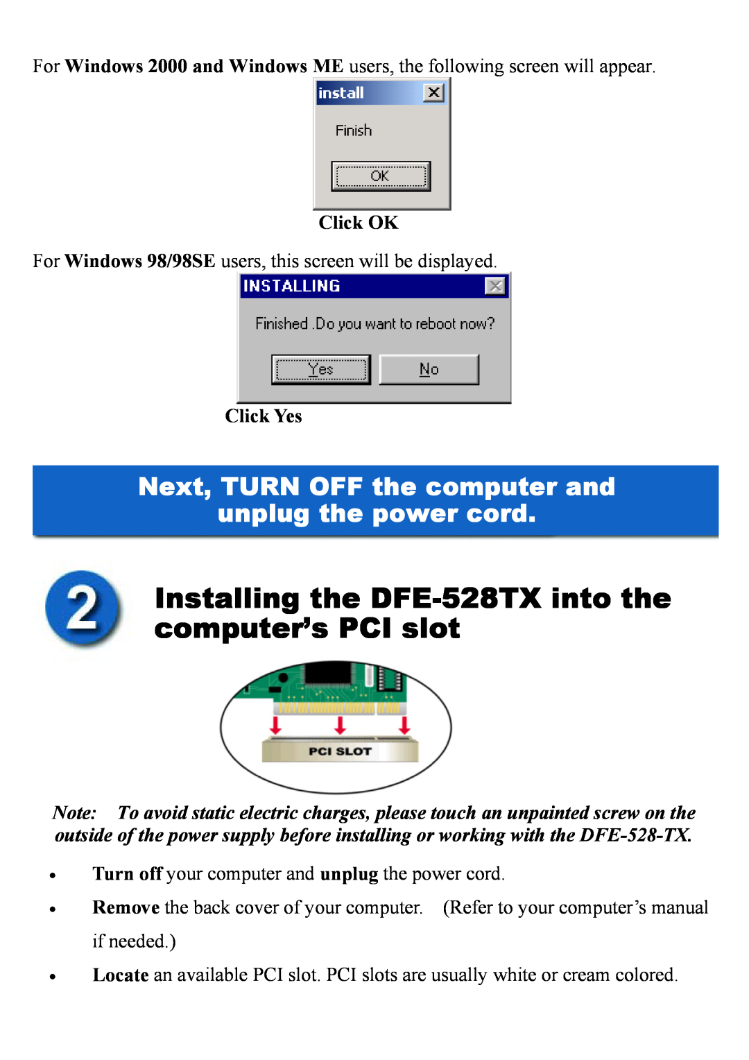 D-Link manual Installing the DFE-528TX into the computer’s PCI slot, Click OK, Click Yes 
