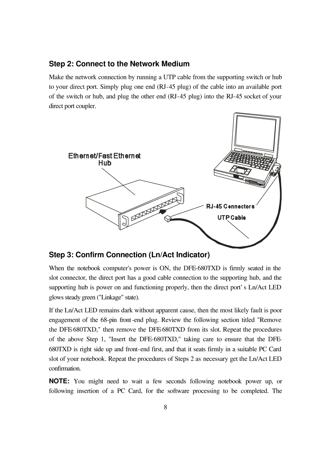 D-Link DFE-680TXD manual Connect to the Network Medium, Confirm Connection Ln/Act Indicator 