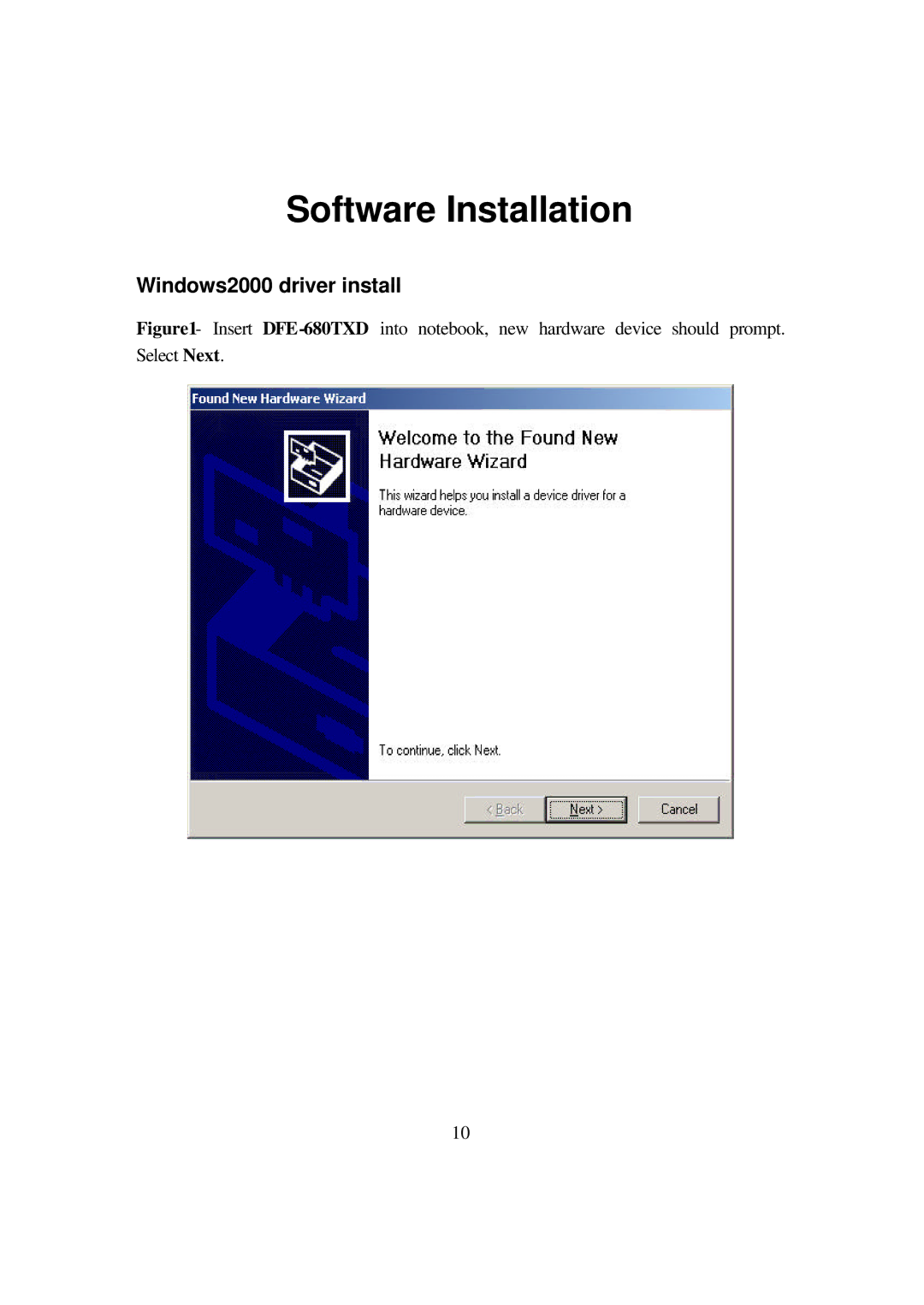 D-Link DFE-680TXD manual Software Installation, Windows2000 driver install 