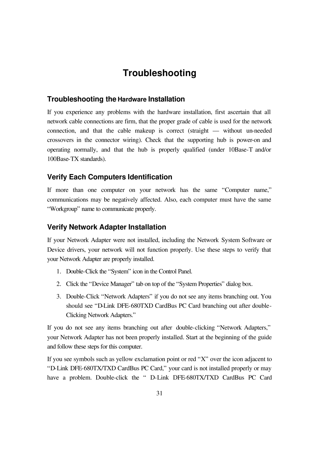 D-Link DFE-680TXD manual Troubleshooting the Hardware Installation, Verify Each Computers Identification 