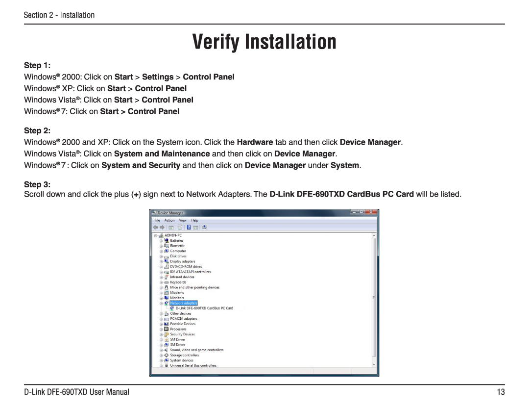 D-Link DFE-690TXD manual Verify Installation, Step Windows 2000 Click on Start Settings Control Panel 