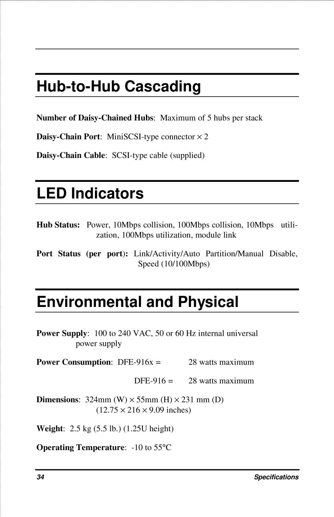 D-Link DFE-916X manual Hub-to-Hub Cascading, LED Indicators, Environmental and Physical, Power Consumption DFE-916x = 