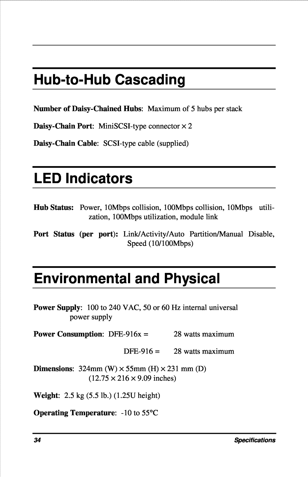 D-Link DFE-916X manual Hub-to-Hub Cascading, LED Indicators, Environmental and Physical, Power Consumption DFE-916x = 