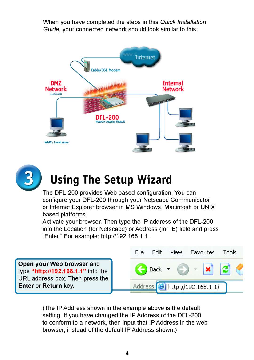 D-Link DFL-200 warranty Using The Setup Wizard, Open your Web browser and type http//192.168.1.1 into, Enter or Return key 