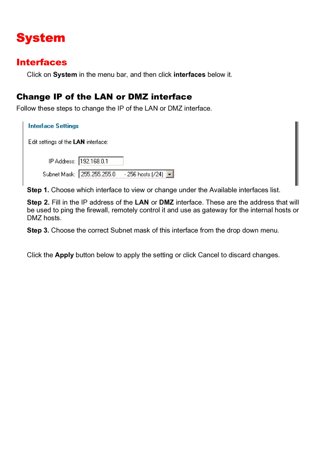 D-Link DFL-200 manual System, Interfaces, Change IP of the LAN or DMZ interface 