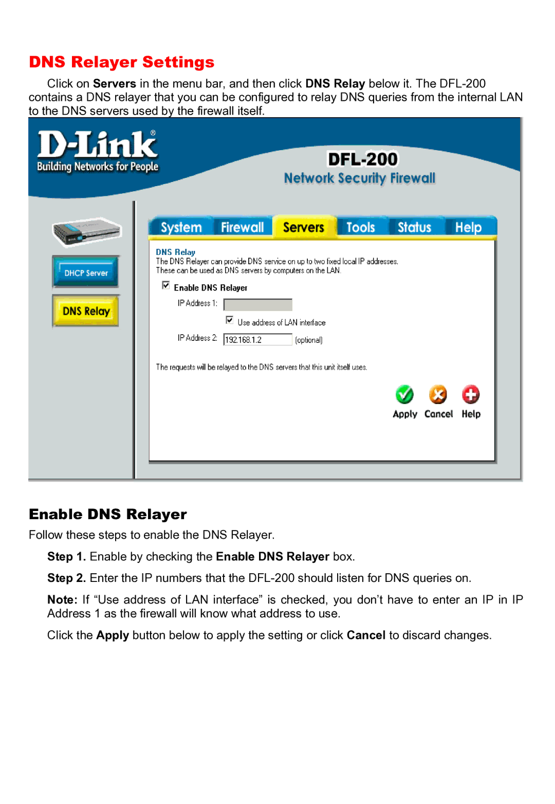 D-Link DFL-200 manual DNS Relayer Settings, Enable by checking the Enable DNS Relayer box 