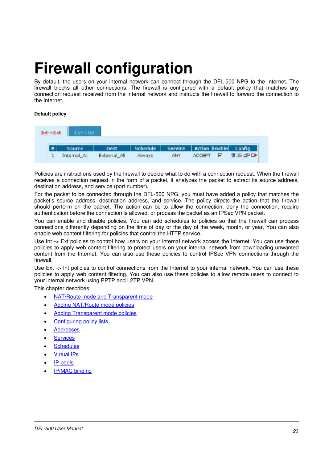 D-Link DFL-500 user manual Firewall configuration, Default policy 