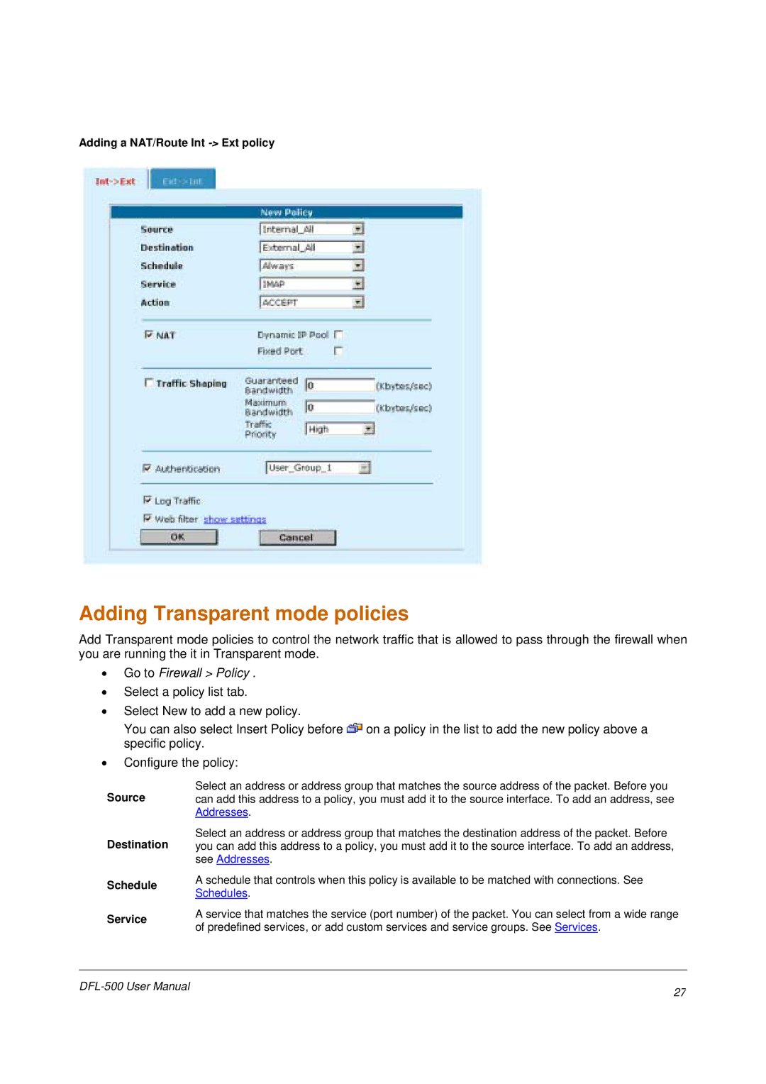 D-Link DFL-500 Adding Transparent mode policies, Adding a NAT/Route Int -Ext policy, Source Destination Schedule Service 