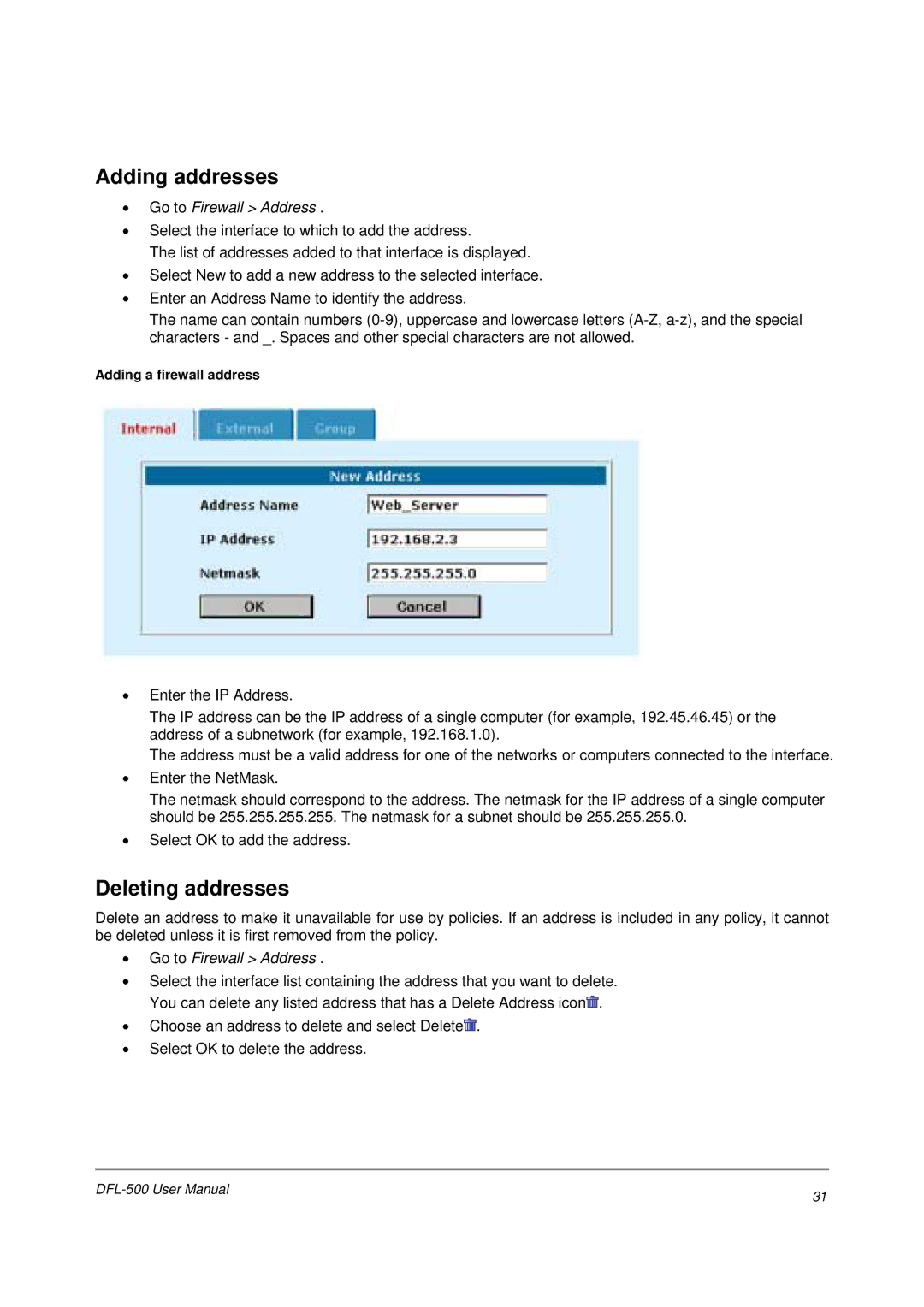 D-Link DFL-500 user manual Adding addresses, Deleting addresses, Go to Firewall Address, Adding a firewall address 