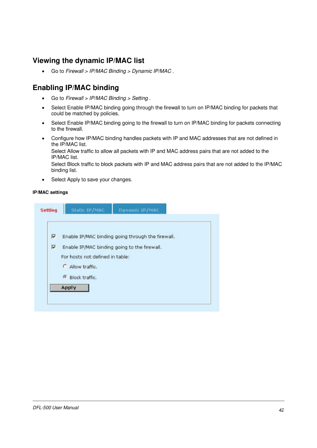 D-Link DFL-500 Viewing the dynamic IP/MAC list, Enabling IP/MAC binding, Go to Firewall IP/MAC Binding Dynamic IP/MAC 