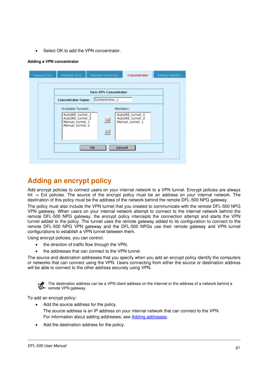 D-Link DFL-500 user manual Adding an encrypt policy, Adding a VPN concentrator 