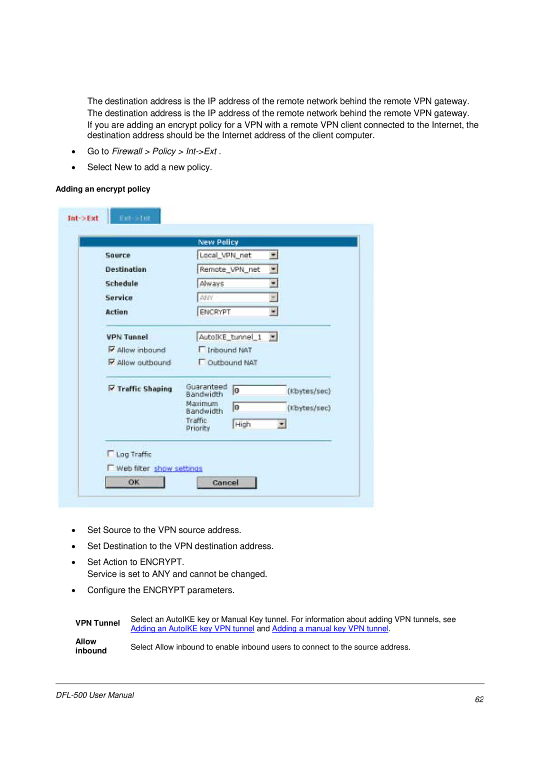 D-Link DFL-500 user manual Go to Firewall Policy Int-Ext, Adding an encrypt policy, VPN Tunnel Allow inbound 